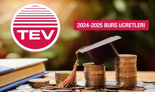 TEV - Türk Eğitim Vakfı Bursu