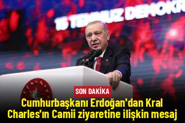 Cumhurbaşkanı Erdoğan’dan Kral Charles’ın Cambridge Merkez Camii ziyaretine ilişkin mesaj